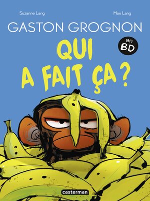 cover image of Gaston Grognon en BD- Qui a fait ça ?